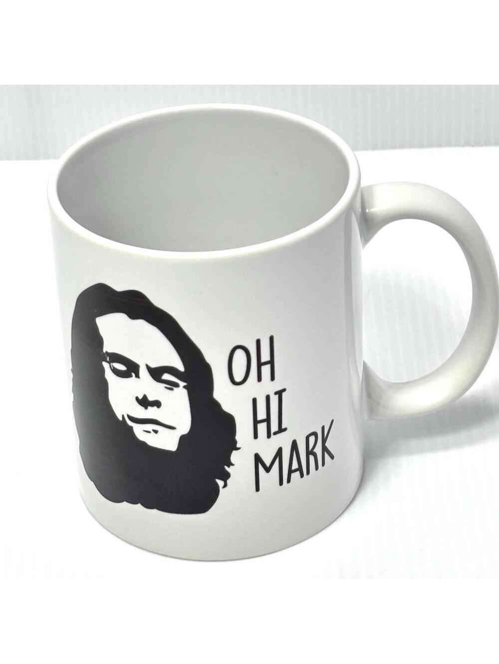 The Room Oh Hi Mark Movie Quote Coffee Mug Tommy Wiseau White Ceramic Tea Cup